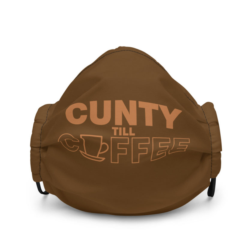 Cunty till coffee Premium face mask - Image 2