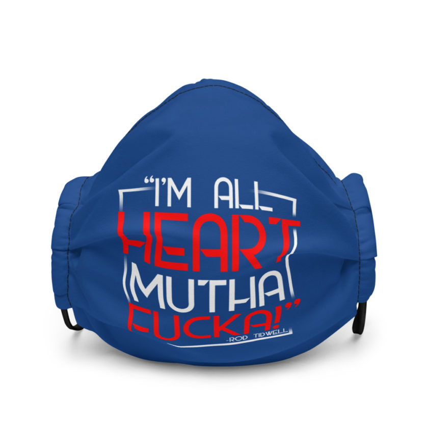 I'm all heart mutha fucka - Rod Tidwell, Jerry Maquire Premium face mask - Image 2