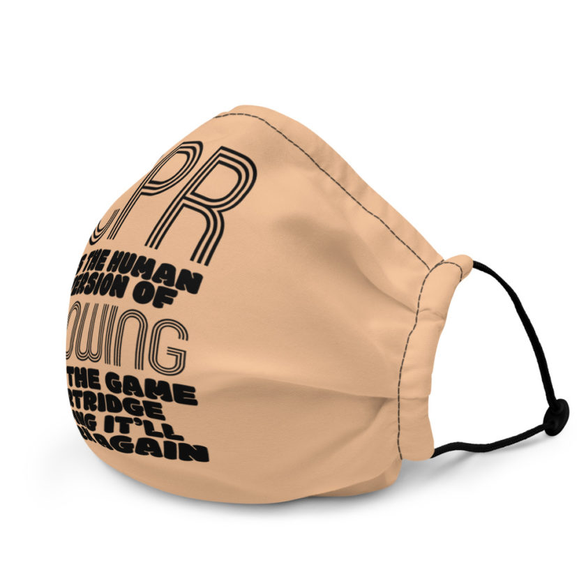 CPR is the human version of blowing into the game cartridge hoping it'll work again Premium face mask - Image 4