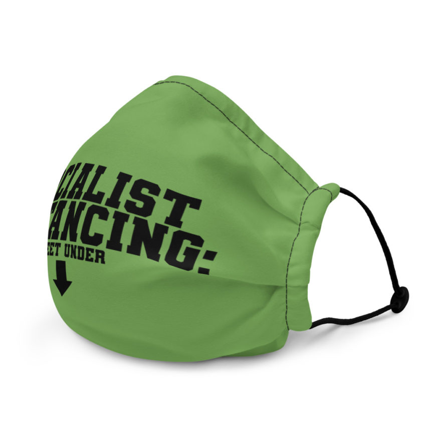 Socialist Distancing: 6 feet under Premium face mask - Image 4