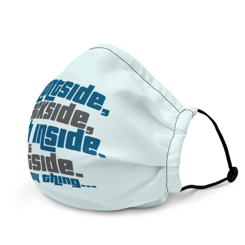 Frontside, backside, inside and out. It's a guy thing... Premium face mask - Image 4