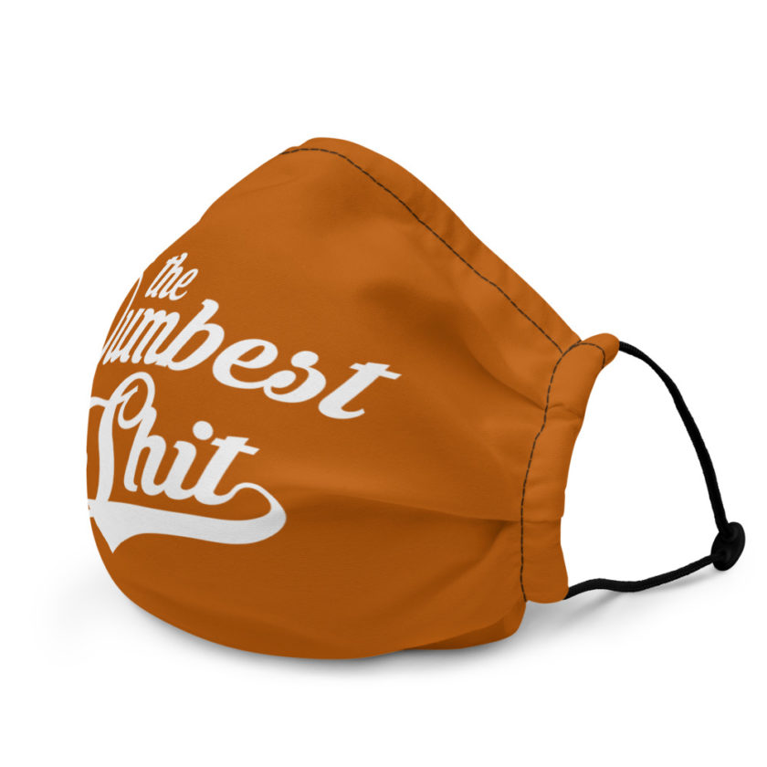 The Dumbest Shit Premium face mask - Image 4