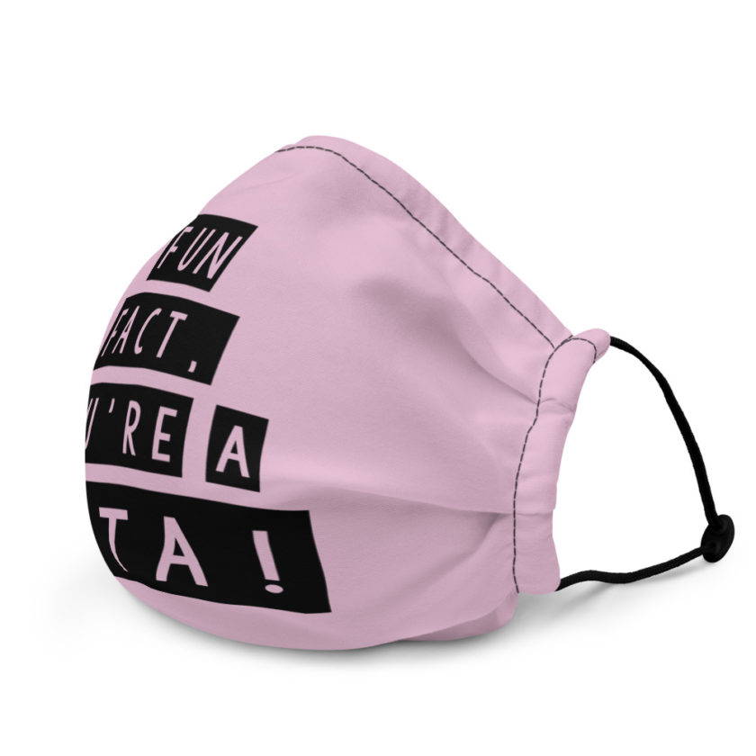 Fun fact, you're a puta Premium face mask - Image 4