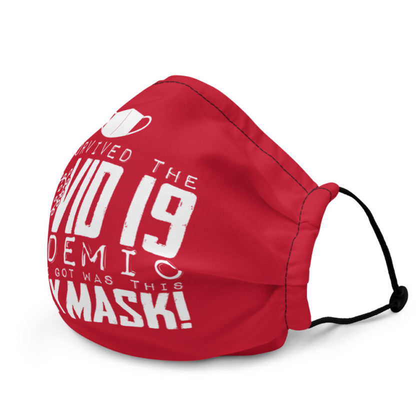 I lived through the Covid 19 pandemic and all I got was this lousy Mask Premium face mask - Image 4