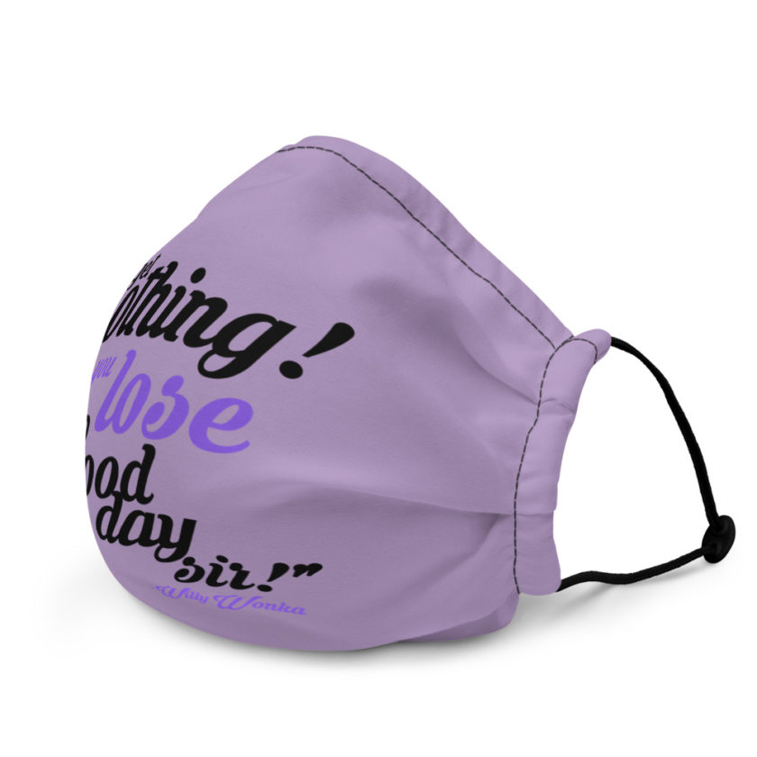 You get nothing! You lose! Good day sir! Willy Wonka Premium face mask - Image 4