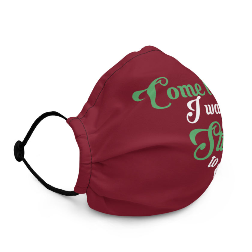 Come here! I wanna do stuff to you Premium face mask - Image 3