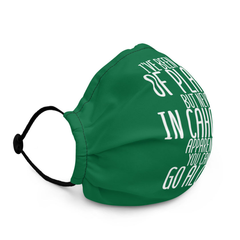 I've been a lot of places but never IN Cahoots, apparently you cant go alone Premium face mask - Image 3