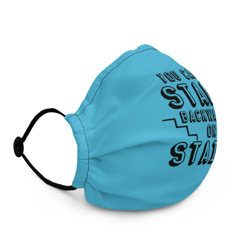 You can't stand backwards on stairs Premium face mask - Image 3