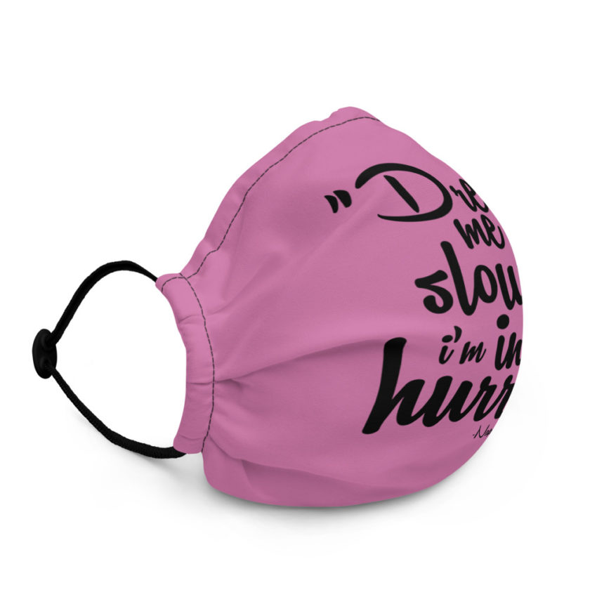 Dress me slowly I am in a hurry. - Napoleon Premium face mask - Image 3