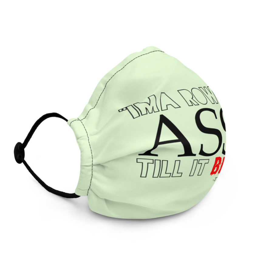 I'ma row your ass, till it bleeds! - The Chosen One , The Golden Child Premium face mask - Image 3