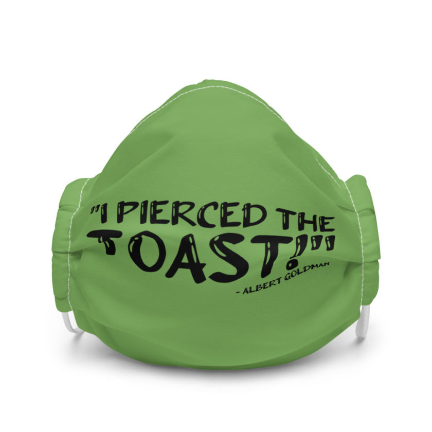 I pierced the toast! - Albert Goldman, The Birdcage Premium face mask