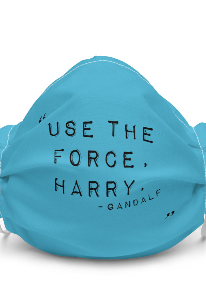 "Use the force, Harry." - Gandalf Premium face mask