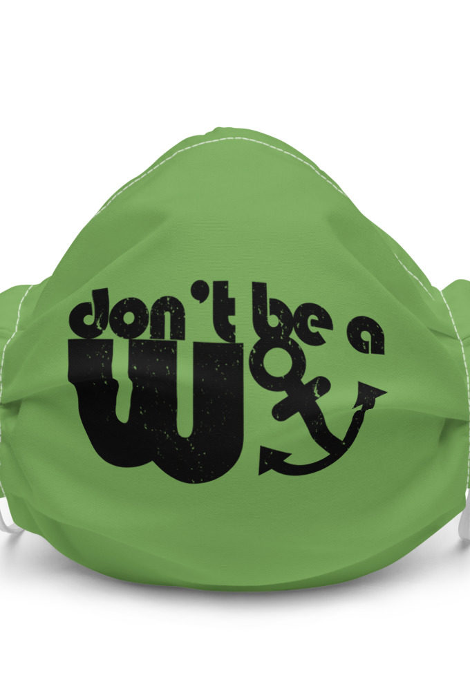 Don't be a wanker Premium face mask