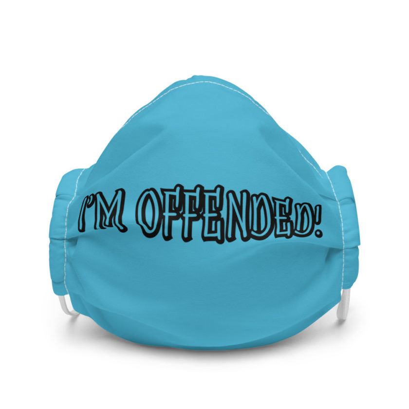 I'm Offended! - Gen z Premium face mask
