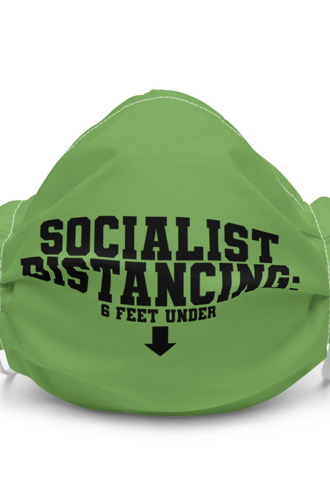 Socialist Distancing: 6 feet under Premium face mask