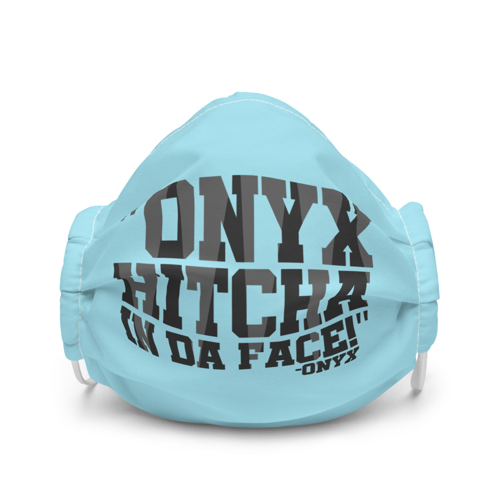 Onyx hitcha in da face - Onyx Premium face mask