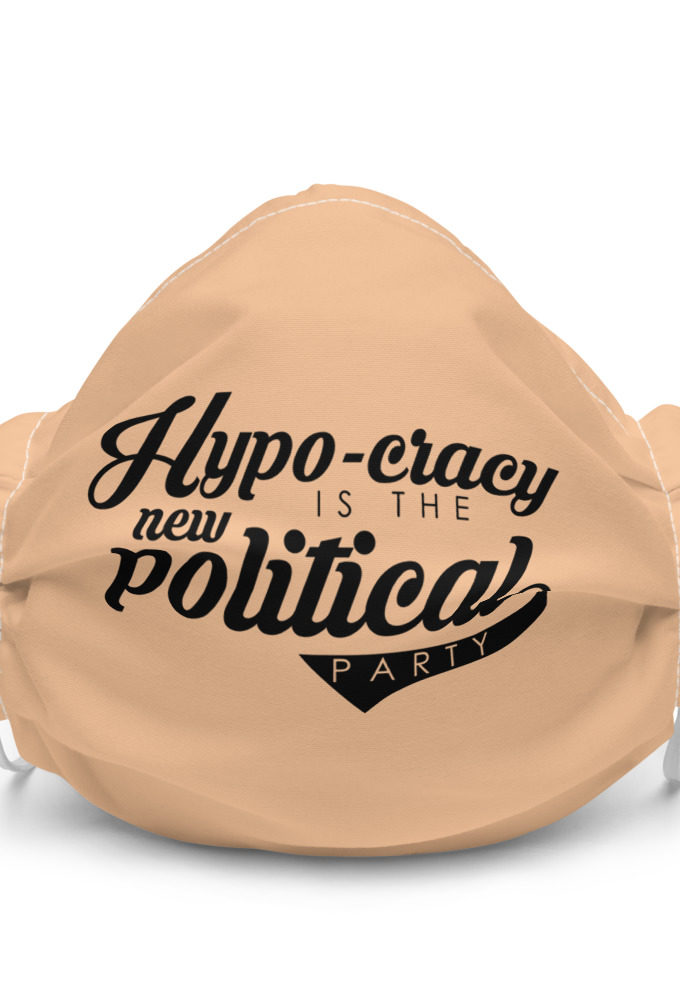Hypo-cracy is the new political party  Premium face mask