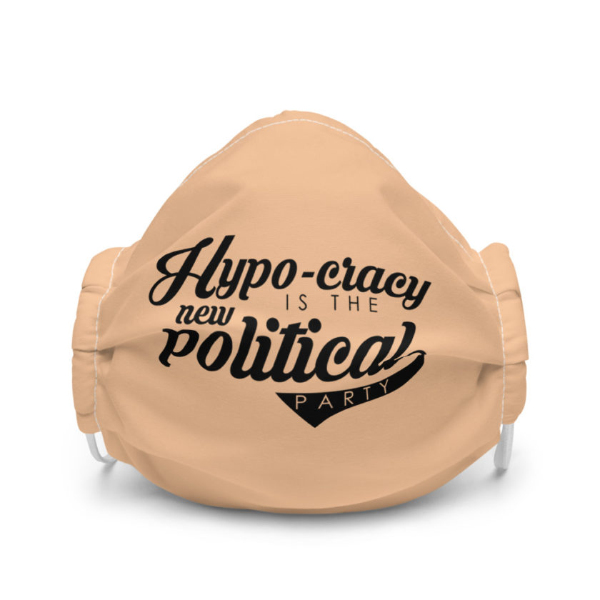 Hypo-cracy is the new political party  Premium face mask