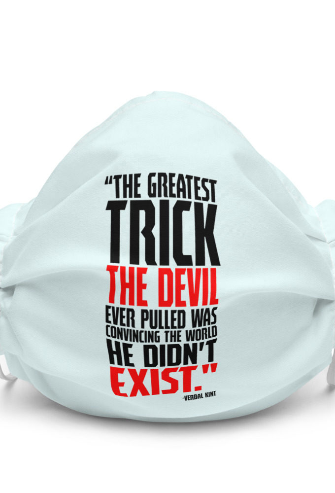 The greatest trick the Devil ever pulled was convincing the world he didn't exist - Verbal Kint, The Usual Suspects Premium face mask