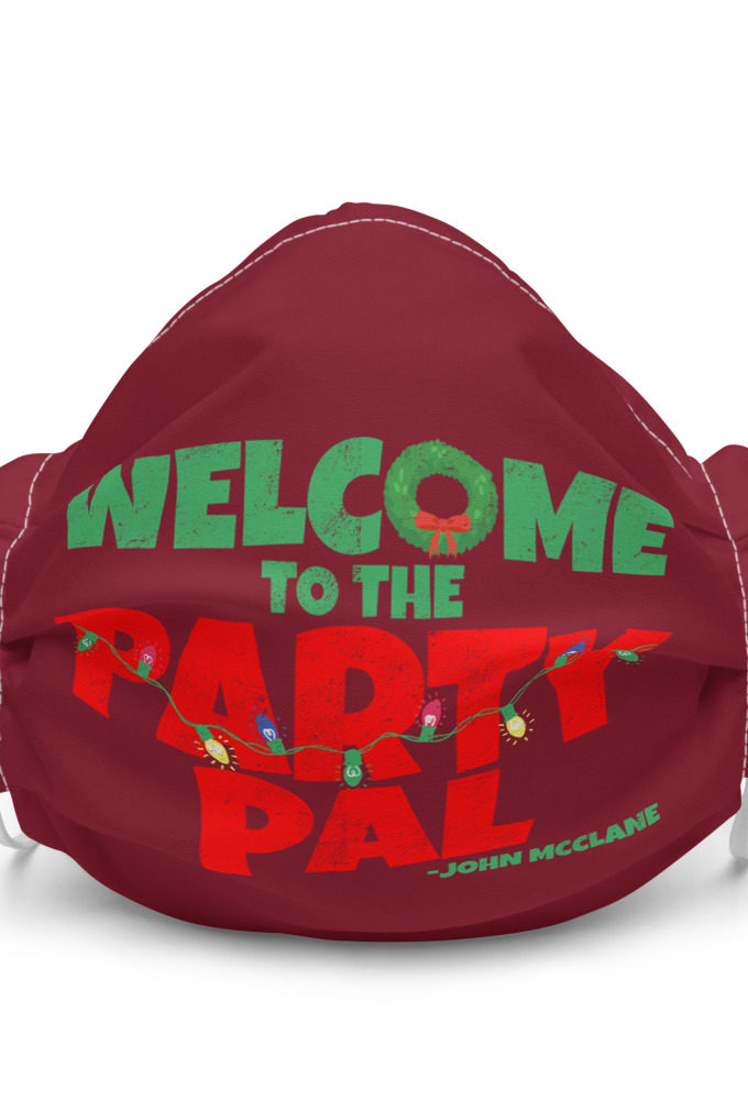 Welcome to the party pal. - John Mcclane, Die Hard Premium face mask