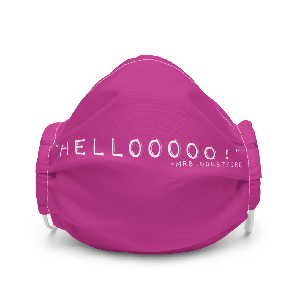 Hellooooooo - Mrs.Doubtfire Premium face mask