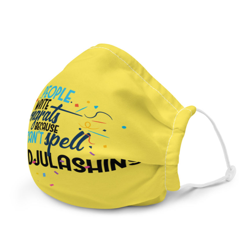People write congrats because they can't spell congradjulashins. Premium face mask - Image 6