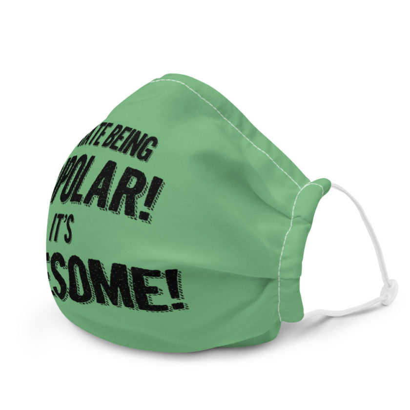 I hate being bipolar! Its awesome Premium face mask - Image 6