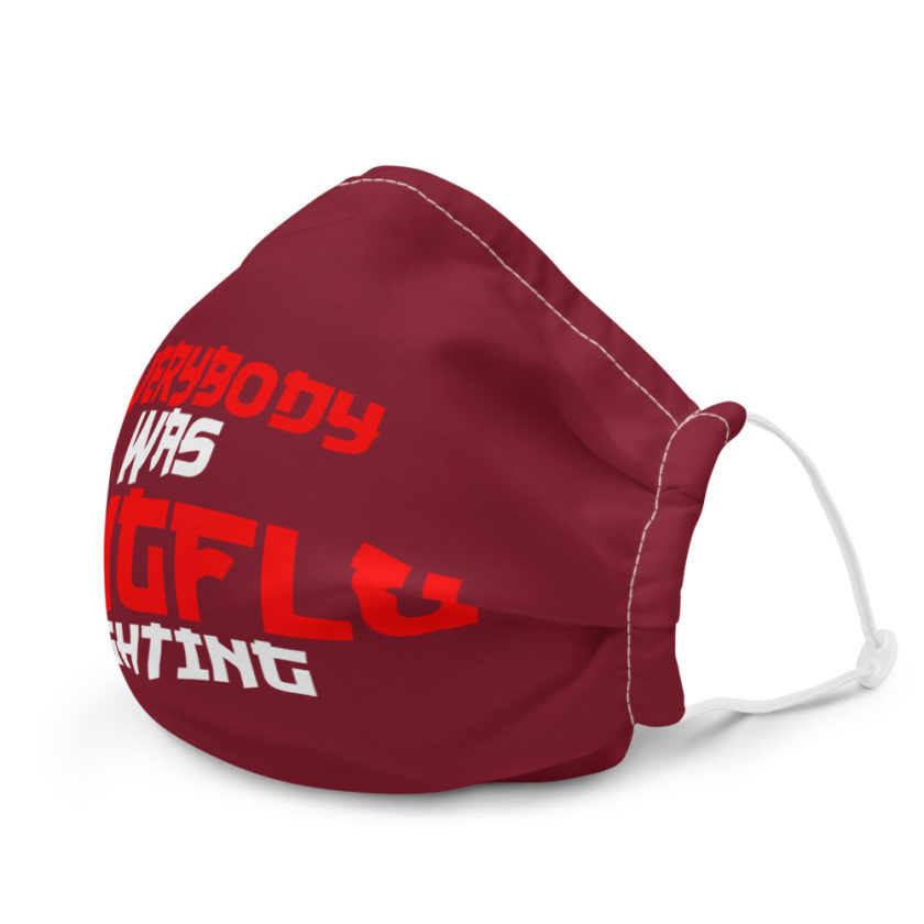 Everybody was Kungflu fighting Premium face mask - Image 6