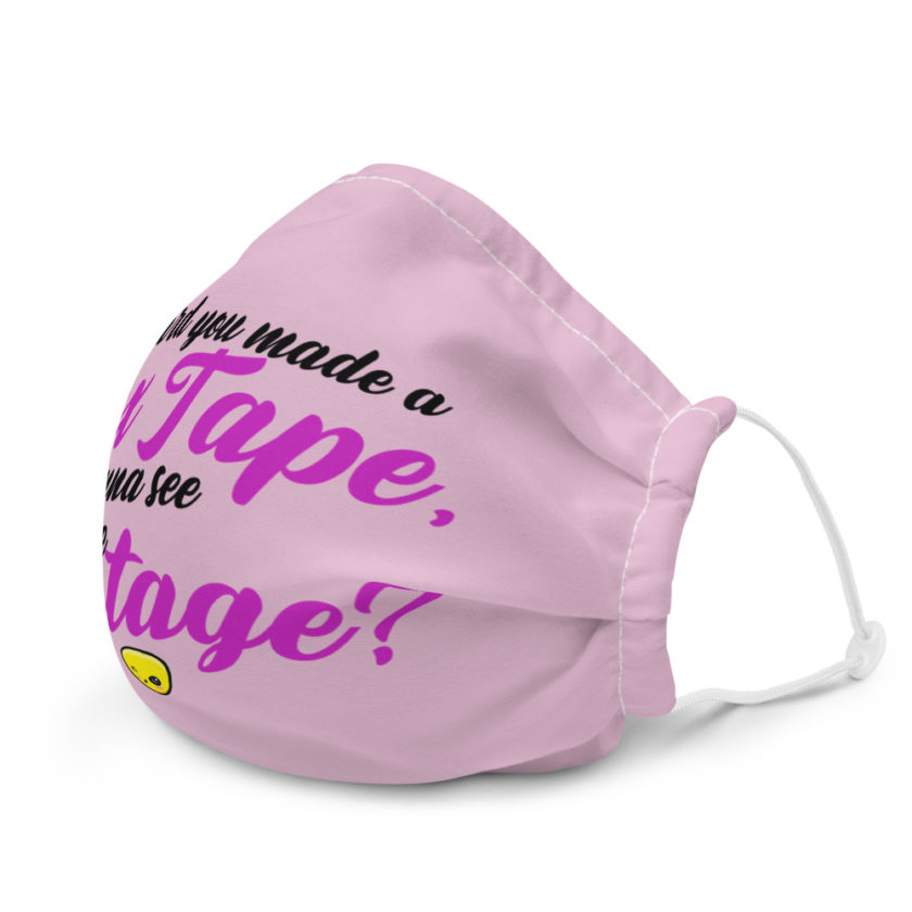 I heard you made a sex tape, wanna see the footage? Premium face mask - Image 6