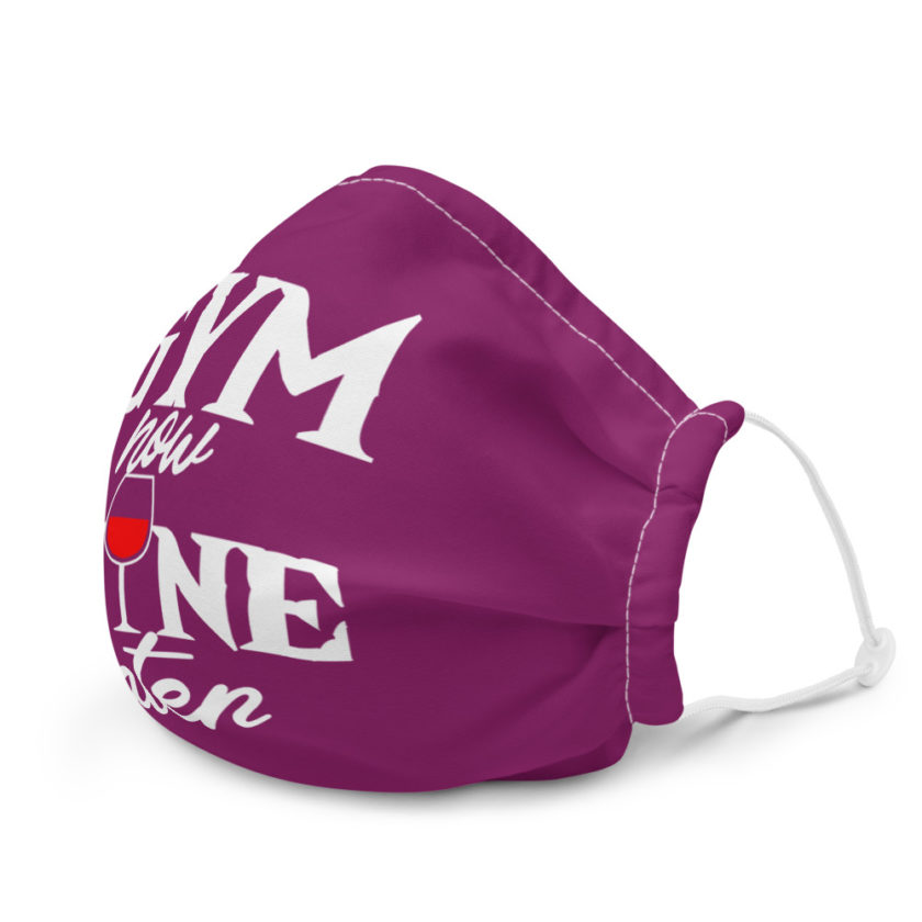 Gym now, Wine later  Premium face mask - Image 6
