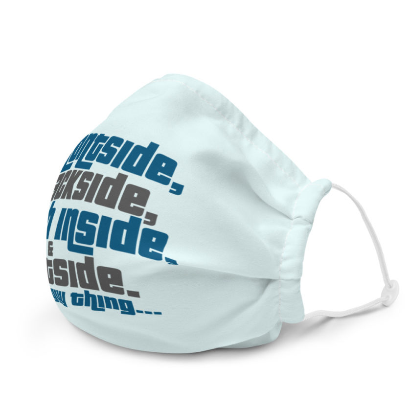 Frontside, backside, inside and out. It's a guy thing... Premium face mask - Image 6