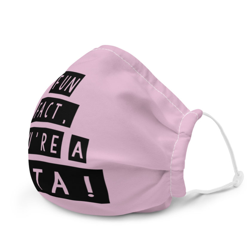 Fun fact, you're a puta Premium face mask - Image 6