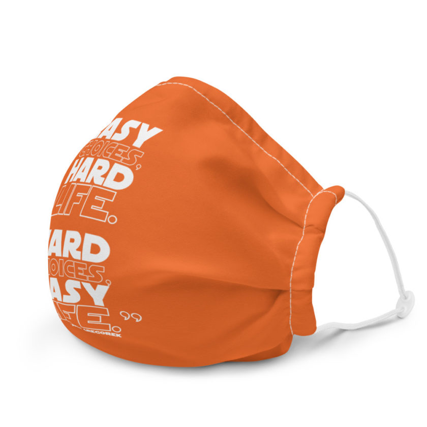 Easy choices, hard life. Hard choices, Easy life. - Jerzy Gregorek  Premium face mask - Image 6