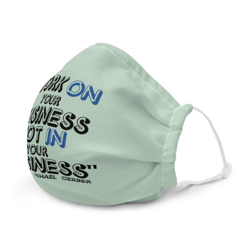 Work ON your business not IN your business Premium face mask - Image 6