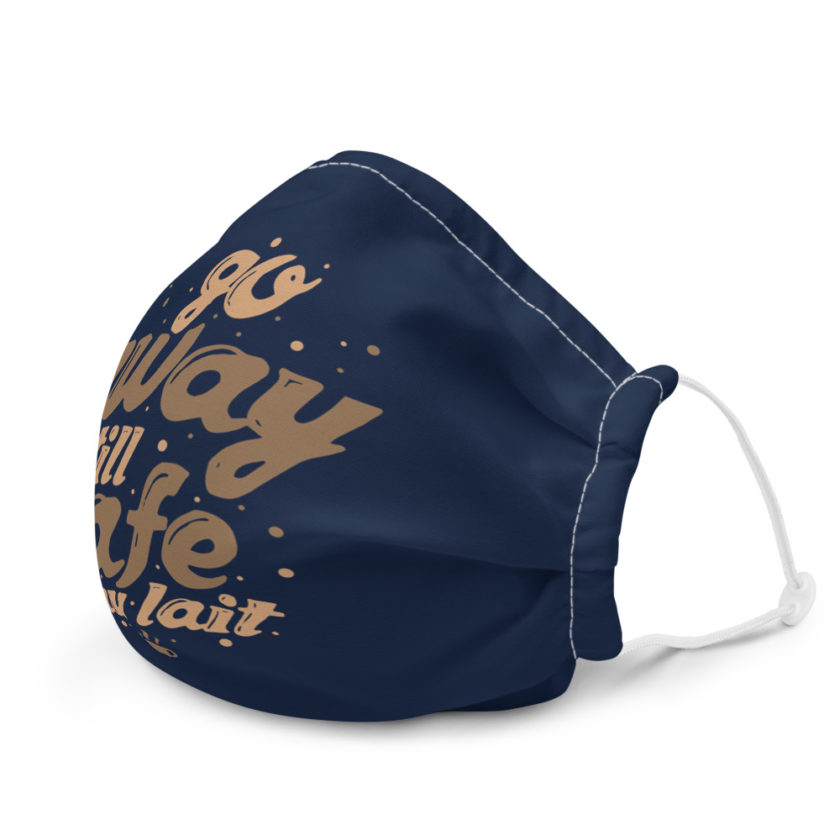 Go away till cafe au lait Premium face mask - Image 6
