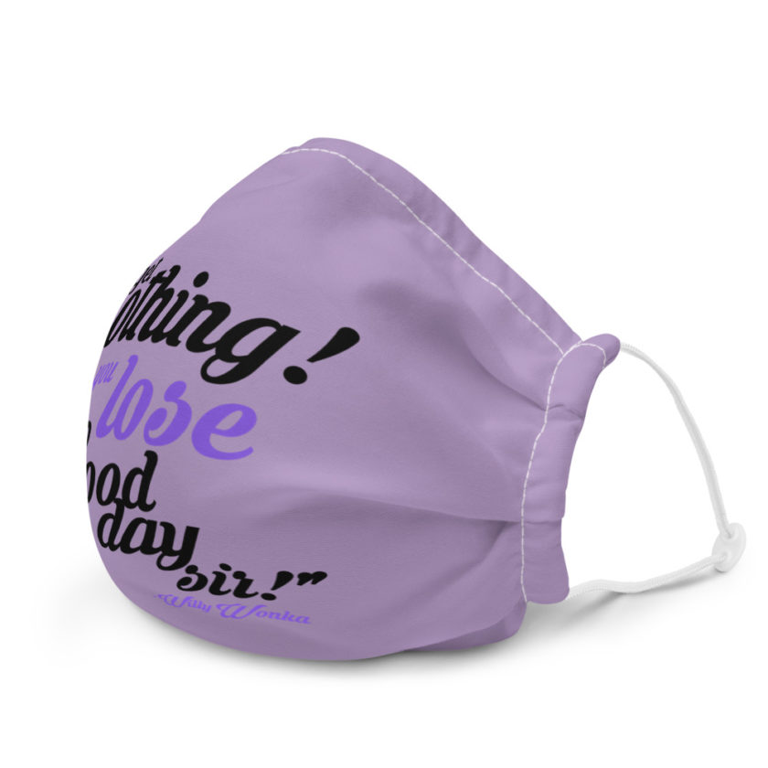 You get nothing! You lose! Good day sir! Willy Wonka Premium face mask - Image 6
