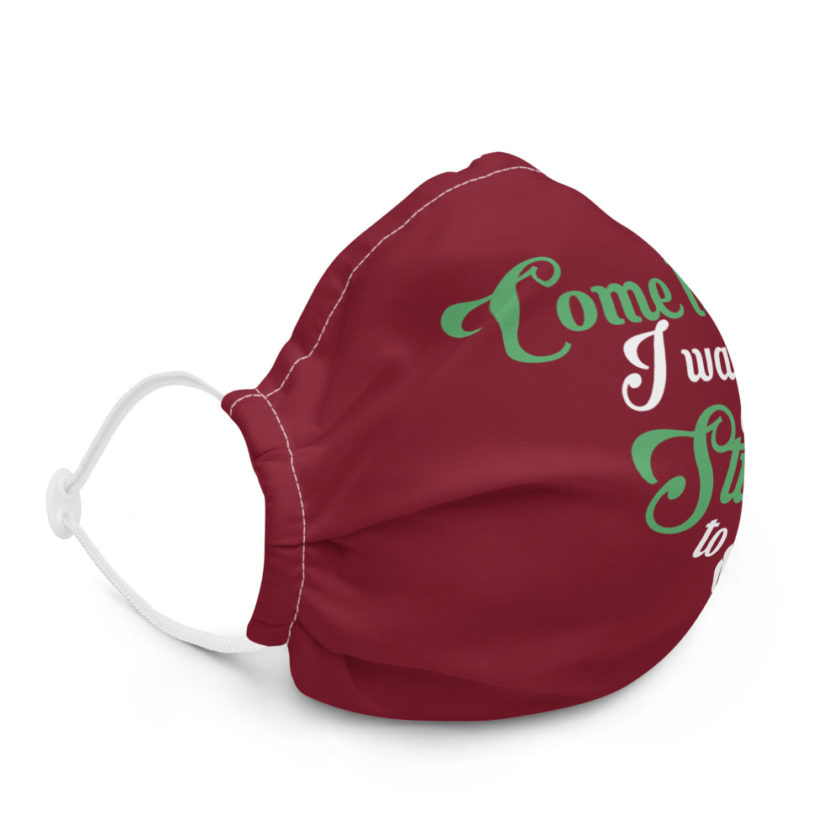 Come here! I wanna do stuff to you Premium face mask - Image 5