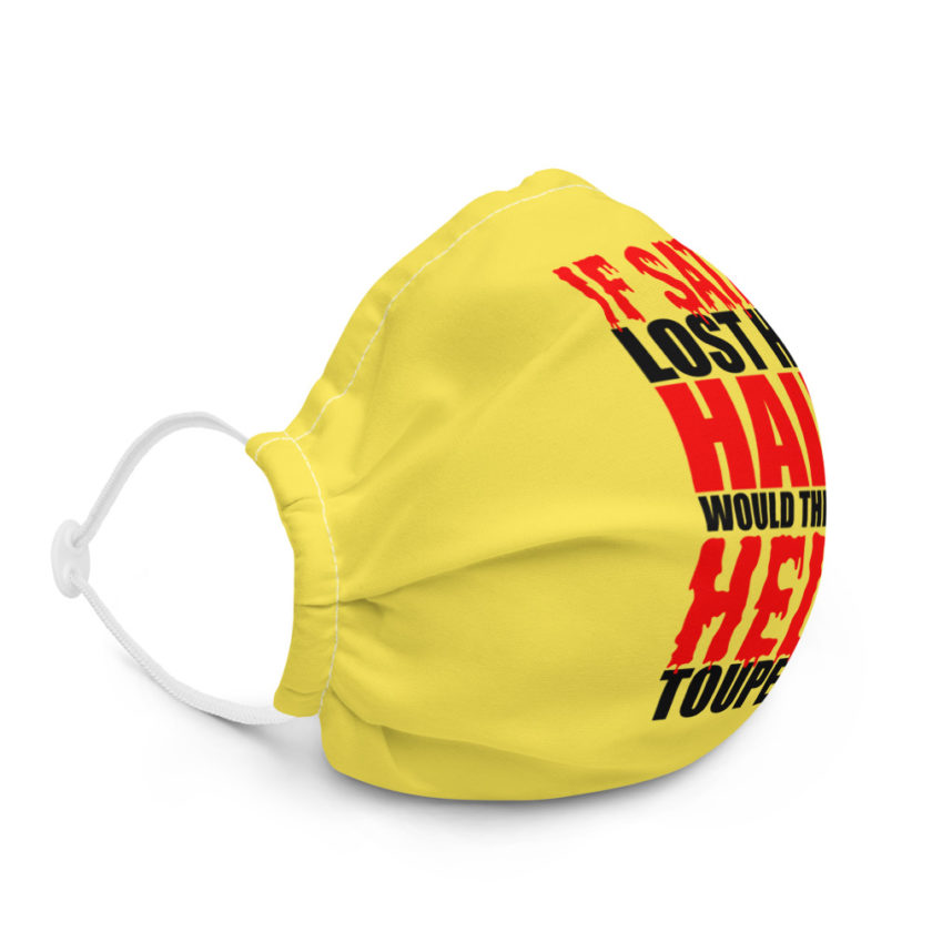 If Satan lost his hair, would there be hell toupee?  Premium face mask - Image 5