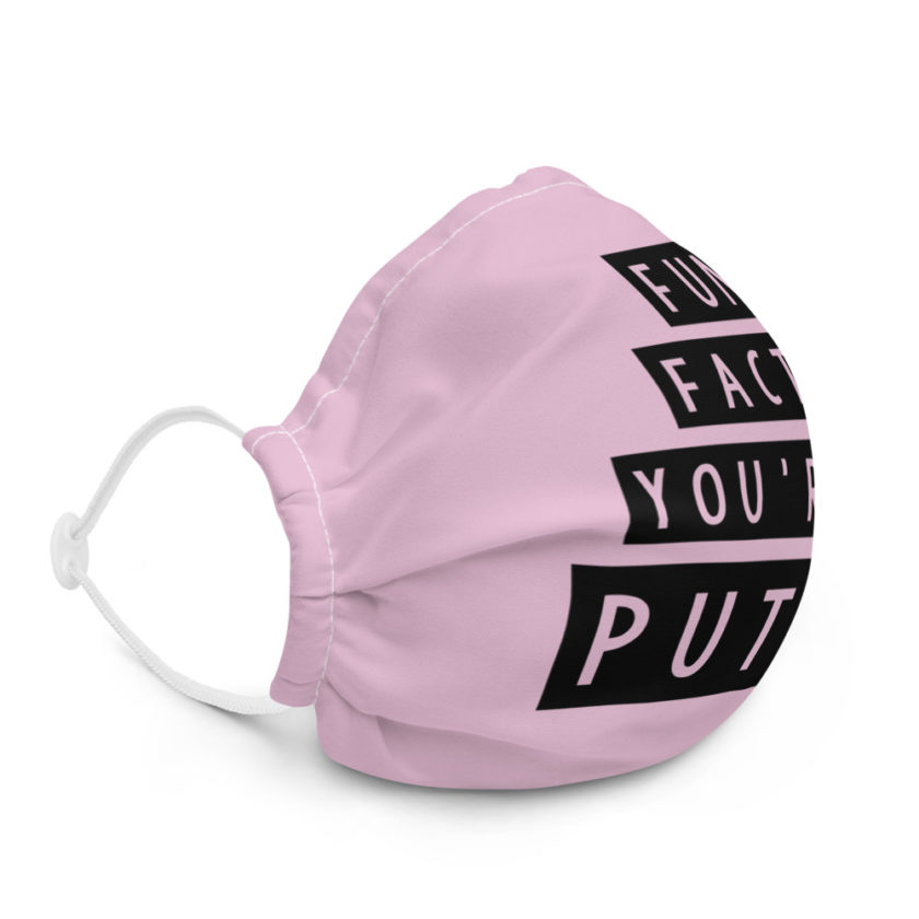Fun fact, you're a puta Premium face mask - Image 5