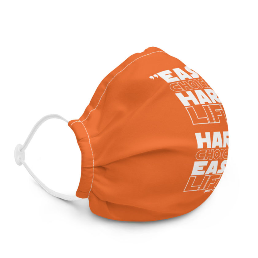 Easy choices, hard life. Hard choices, Easy life. - Jerzy Gregorek  Premium face mask - Image 5