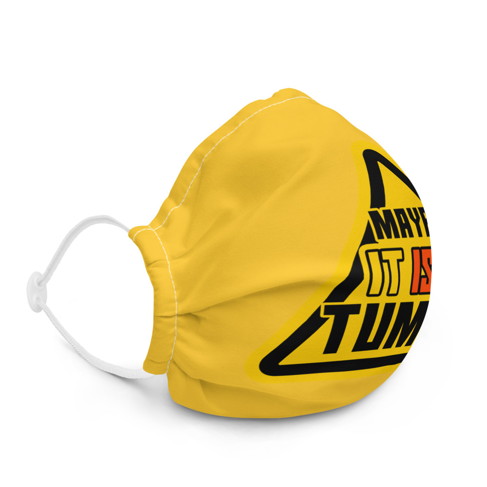 Maybe it is a tumor Premium face mask - Image 5