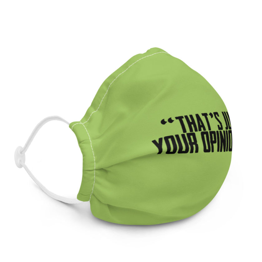 That's just like... your opinion man. - The Dude, The Big Lebowski Premium face mask - Image 5