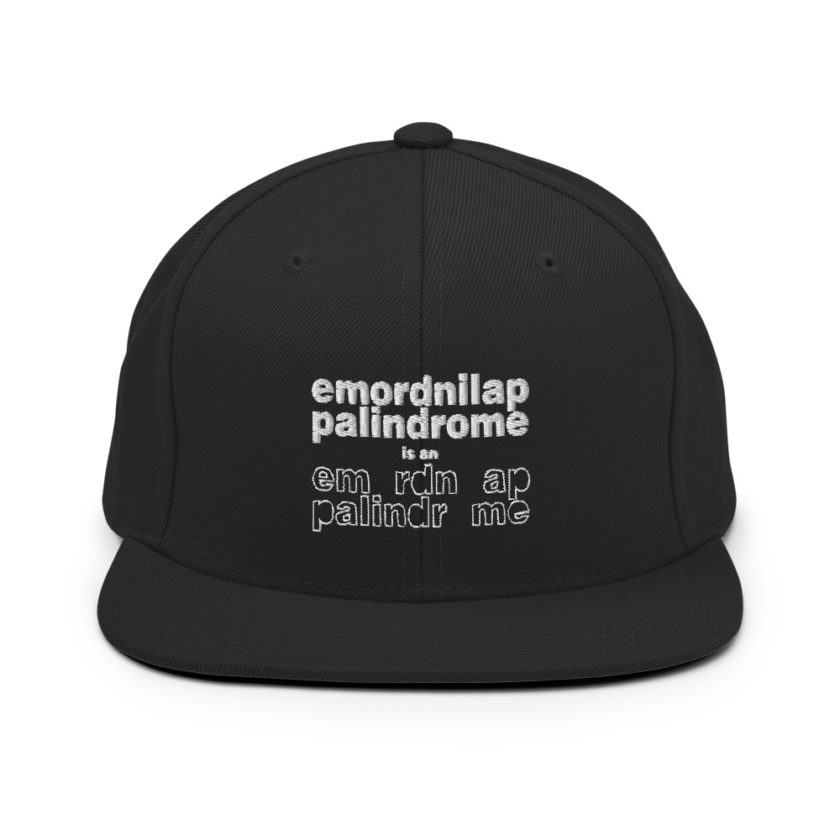 emordnilap palindrome is an emordnilap palindrome Snapback Hat - Image 3