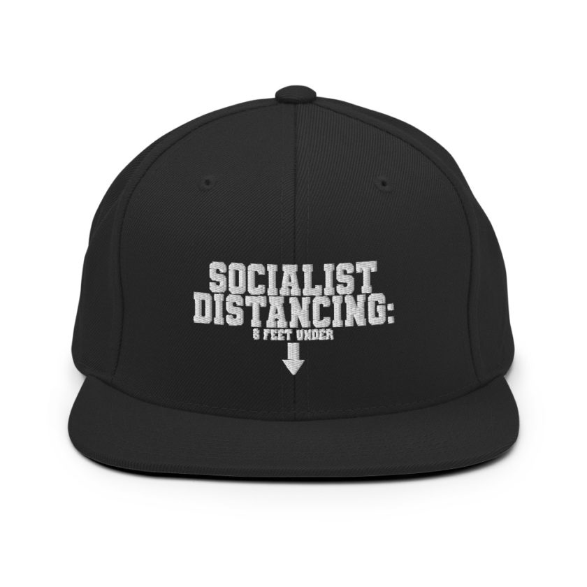 Socialist Distancing: 6 feet under Snapback Hat - Image 3