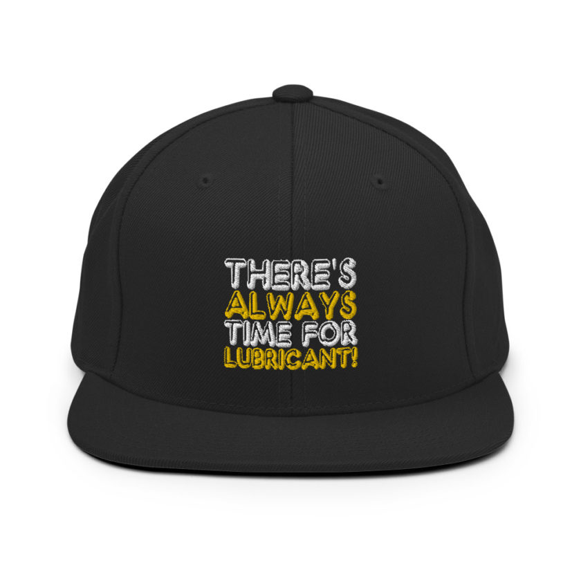 There's always time for lubricant! - Henry block, Evolution Snapback Hat - Image 3