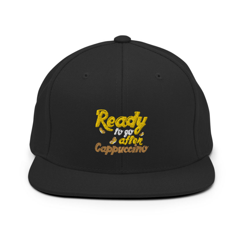 Ready to Go After Cappuccino  Snapback Hat - Image 3