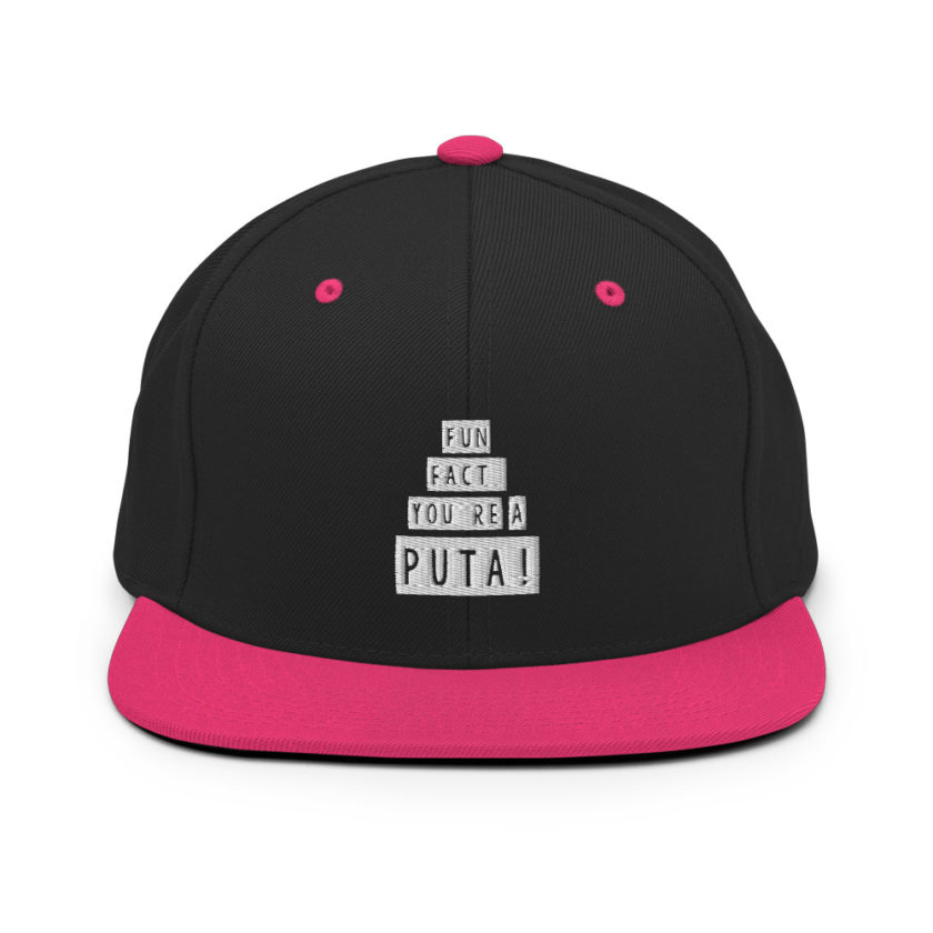 Fun fact, you're a puta!  Snapback Hat - Image 5