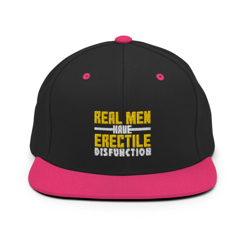 Real men have erectile disfunction  Snapback Hat - Image 5