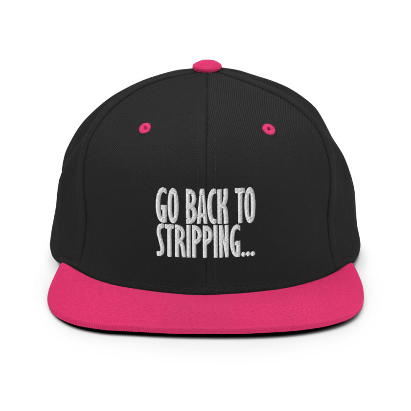 Go back to stripping  Snapback Hat - Image 5