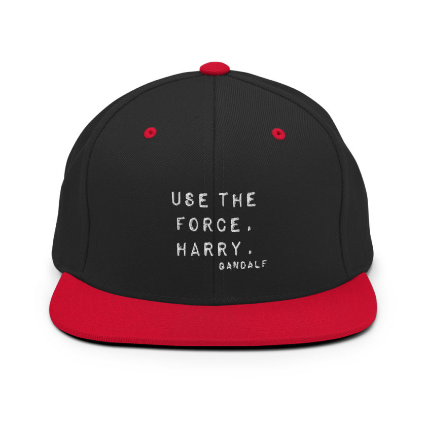 "Use the force, Harry." - Gandalf  Snapback Hat - Image 4